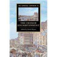 The Cambridge Companion to the French Enlightenment