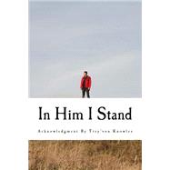 In Him I Stand