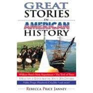 Great Stories in American History: A Selection of Events from the 18th to 20th Centuries