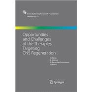 Opportunities and Challenges of the Therapies Targeting Cns Regeneration