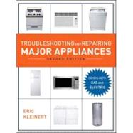 Troubleshooting and Repairing Major Appliances, 2nd Ed.