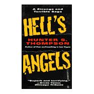 Hell's Angels : A Strange and Terrible Saga