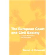 The European Court and Civil Society: Litigation, Mobilization and Governance