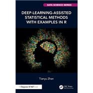 Deep-Learning-Assisted Statistical Methods with Examples in R