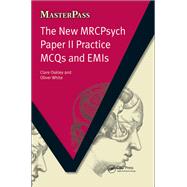 The New MRCPsych Paper II Practice MCQs and EMIs
