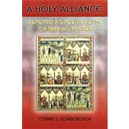 A Holy Alliance: Alfonso X's Political Use of Marian Poetry