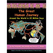 The Great Human Journey Around the World in 22 Million Days
