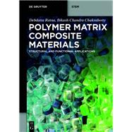 Polymer Matrix Composite Materials