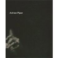 Adrian Piper: Desde 1965: Meta-arte Y Critica Del Arte