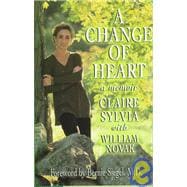 A Change of Heart A Memoir