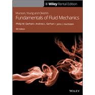 Munson, Young and Okiishi's Fundamentals of Fluid Mechanics, 8th Edition [Rental Edition]