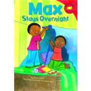 Max Stays Overnight