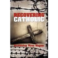 Recovering Catholic