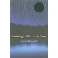 Knowing God's Triune Story