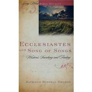 Ecclesiastes and Song of Songs: Wisdom's Searching and Finding
