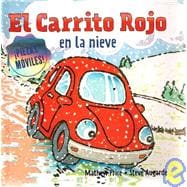 Carrito Rojo en la nieve/ Little Red Car in the Snow