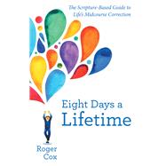 Eight Days a Lifetime