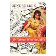 The Woman Who Wouldn't A Novel