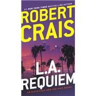 L.A. Requiem An Elvis Cole and Joe Pike Novel