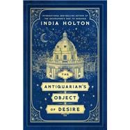 The Antiquarian's Object of Desire