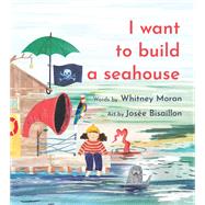 I Want to Build a Seahouse