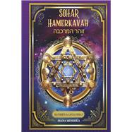 Sohar Hamerkavah VIAJE POR EL CAMINO MISTICO Y ESOTÉRICO