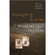 Thought and Play in Musical Rhythm