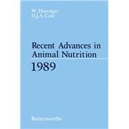 Recent Advances in Animal Nutrition, 1989