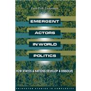 Emergent Actors in World Politics