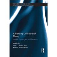 Advancing Collaboration Theory: Models, Typologies, and Evidence