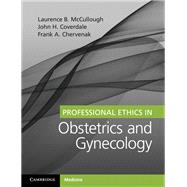 Professional Ethics in Obstetrics and Gynecology