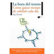 hora del Tesoro : Como lograr tiempo de calidad para la propia Vida