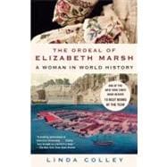 The Ordeal of Elizabeth Marsh A Woman in World History