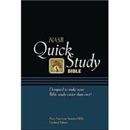 Quick Study Bible: New American Standard Bible, Making Bible Study Easy