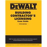 DEWALT Building Contractor’s Licensing Exam Guide Based on the 2018 IRC & IBC