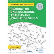 Reading for Understanding, Analysis and Evaluation Skills: Second and Third Levels English