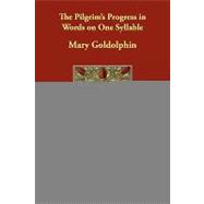 The Pilgrim's Progress in Words on One Syllable