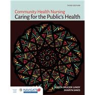 Community Health Nursing: Caring for the Public's Health (w/ Navigate 2 Advantage Access)