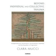 Beyond Individual and Collective Trauma