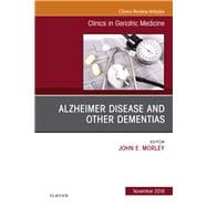 Alzheimer Disease and Other Dementias, an Issue of Clinics in Geriatric Medicine