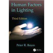 Human Factors in Lighting, Third Edition