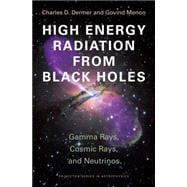 High Energy Radiation from Black Holes : Gamma Rays, Cosmic Rays, and Neutrinos