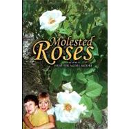 Molested Roses