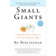 Small Giants : Companies That Choose to Be Great Instead of Big