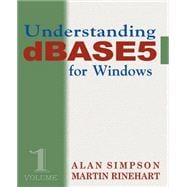 Understanding dBASE 5 for Windows,9780966551495