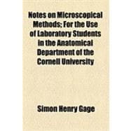 Notes on Microscopical Methods