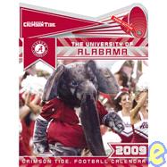 The University of Alabama Crimson Tide Football 2009 Calendar Fight Song