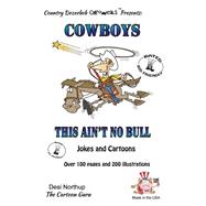 Cowboy's - This Ain't No Bull