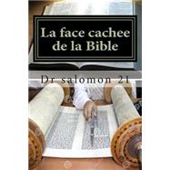 La Face Cachee De La Bible