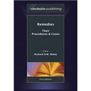 Remedies : Their Procedures and Cases First Edition 2011
